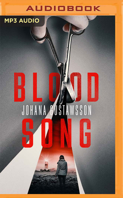 Blood Song by Johana Gustawsson