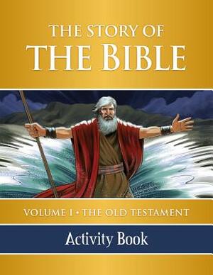 The Story of the Bible Activity Book: Volume I - The Old Testament by Tan Books
