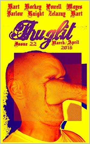 THUGLIT Issue Twenty-Two by Tom Barlow, Matthew Hockey, Rob Hart, Nolan Knight, Jon Zelazny, William Powell, Todd Robinson, Joshua Moyes