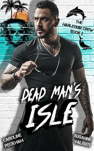 Dead Man's Isle by Susanne Valenti, Caroline Peckham