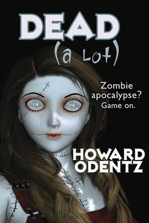 Dead a Lot by Howard Odentz