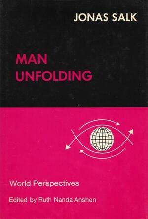 Man Unfolding by Jonas Salk