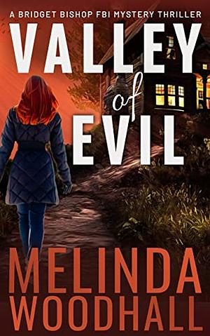 Valley of Evil by Melinda Woodhall