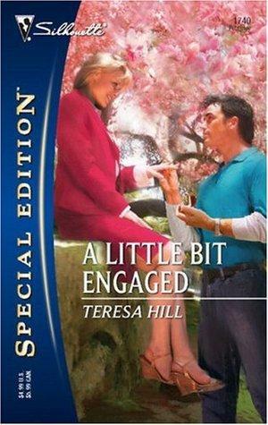 A Little Bit Engaged by Teresa Hill