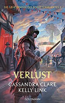 Verlust by Cassandra Clare, Kelly Link