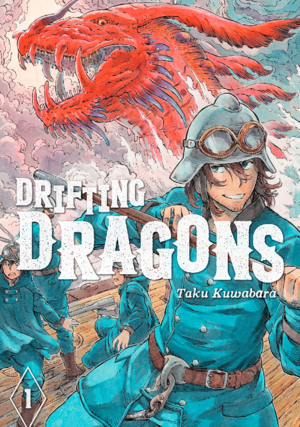 Drifting Dragons, Volume 1 by Taku Kuwabara