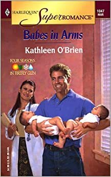 Babes in Arms by Kathleen O'Brien