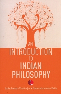 An Introduction to Indian Philosophy by Satischandra Chatterjee