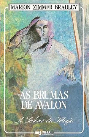 A Senhora da Magia by Marion Zimmer Bradley
