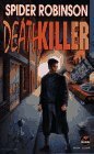 Deathkiller by Spider Robinson