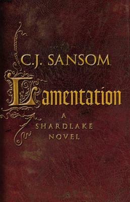 Lamentation by C.J. Sansom