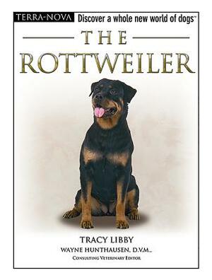 The Rottweiler [With Training DVD] by Tracy Libby