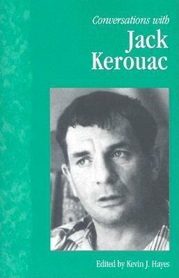 Conversations with Jack Kerouac by 