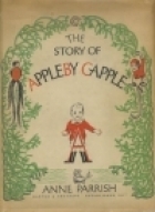 The Story Of Appleby Capple by Anne Parrish