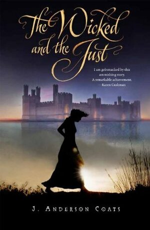 The Wicked and the Just by J. Anderson Coats