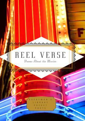 Reel Verse: Poems about the Movies by 