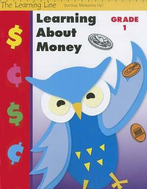 Learning about Money, Grade 1 by Evan-Moor Educational Publishers