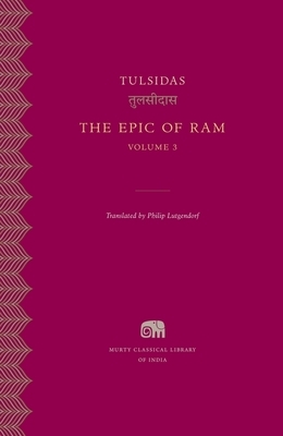 The Epic of Ram, Volume 3 by Tulsidas
