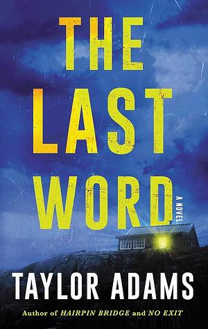 The Last Word by Taylor Adams