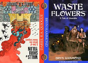 Walls of Shira Yulun / Waste Flowers (Double-Edged Sword & Sorcery) by Dariel Quiogue, Bryn Hammond