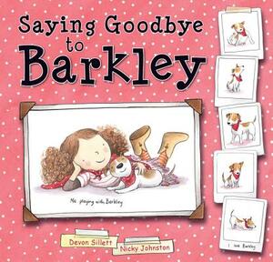 Saying Goodbye to Barkley by Illustrator Nicky Johnston, Devon Sillett