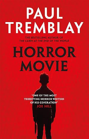 Horror Movie by Paul Tremblay