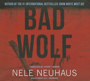 Bad Wolf by Nele Neuhaus