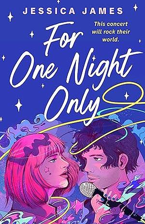 For One Night Only by Jessica James