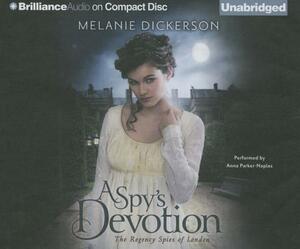 A Spy's Devotion by Melanie Dickerson