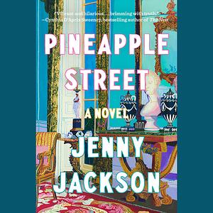 Pineapple Street by Jenny Jackson