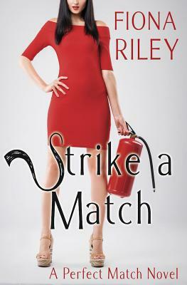 Strike a Match by Fiona Riley