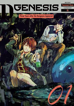 D-Genesis: Three Years after the Dungeons Appeared Volume 1 by Tsuranori Kono