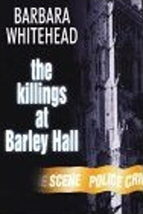 The Killings at Barley Hall by Barbara Whitehead