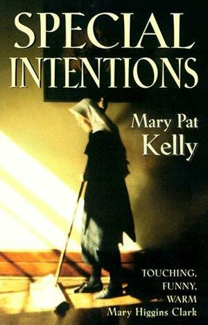 Special Intentions by Mary Pat Kelly