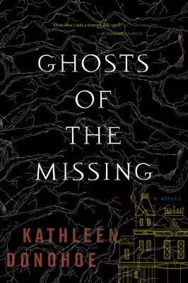 Ghosts of the Missing by Kathleen Donohoe