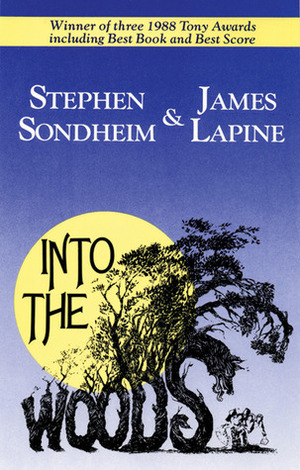 Into the Woods by Stephen Sondheim, James Lapine