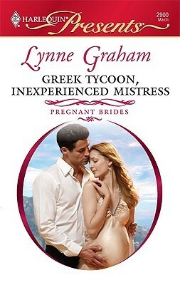 Greek Tycoon, Inexperienced Mistress by Lynne Graham