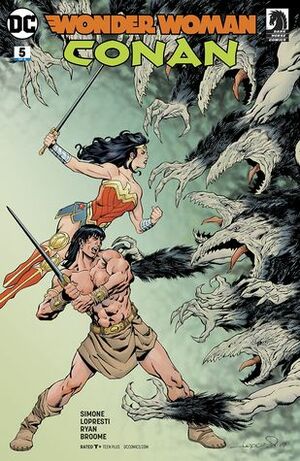Wonder Woman/Conan (2017-) #5 by Gail Simone, Wendy Broome, Tony Aviña, Matt Ryan, Aaron Lopresti