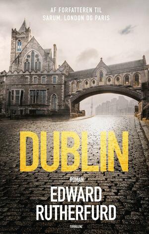 Dublin by Edward Rutherfurd