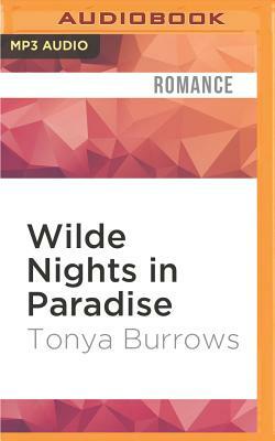 Wilde Nights in Paradise by Tonya Burrows