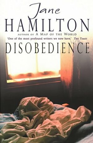 Disobedience by Jane Hamilton