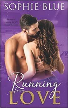 Running From Love by Sophie Blue