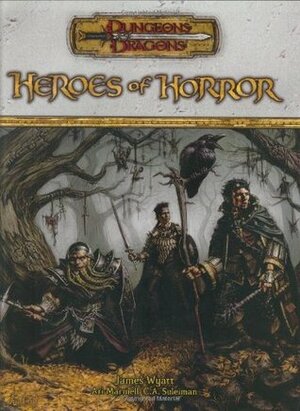 Heroes of Horror by Ari Marmell, James Wyatt