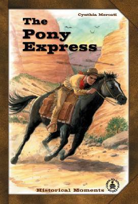 The Pony Express by Cynthia Mercati