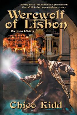 The Werewolf of Lisbon by Chico Kidd