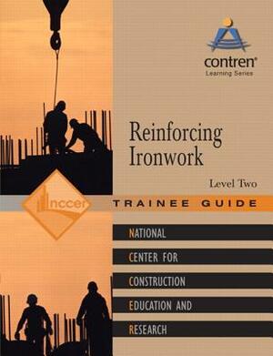 Reinforcing Ironwork Level 2 Trainee Guide, Paperback by Nccer