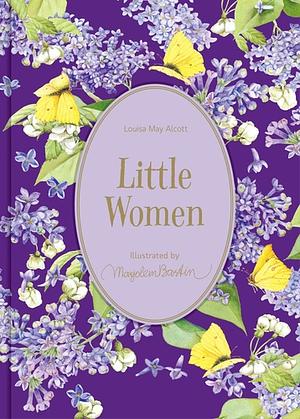 Little Women: Illustrations by Marjolein Bastin by Louisa May Alcott