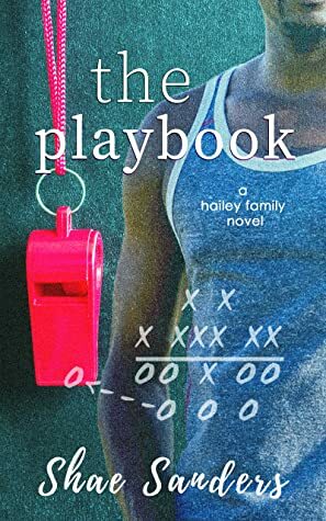 The Playbook (Hailey Family Book 2) by Shae Sanders