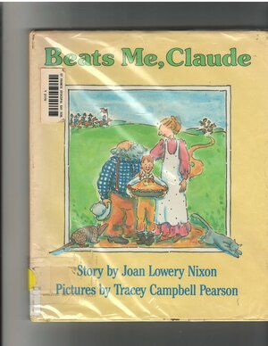 Beats Me, Claude by Joan Lowery Nixon