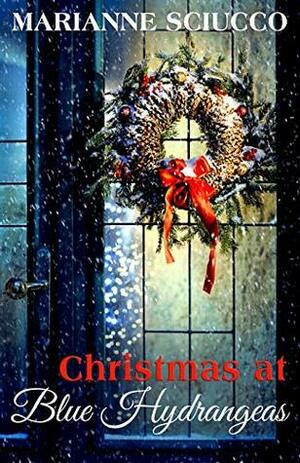 Christmas at Blue Hydrangeas by Marianne Sciucco